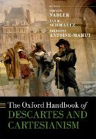 Book Cover for The Oxford Handbook of Descartes and Cartesianism by Steven (William H. Hay II Professor of Philosophy and Evjue-Bascom Professor in Humanities, William H. Hay II Professor Nadler