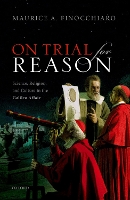 Book Cover for On Trial For Reason by Maurice A. (Distinguished Professor of Philosophy (Emeritus), University of Nevada Las Vegas) Finocchiaro