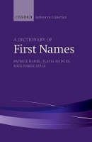 Book Cover for A Dictionary of First Names by Patrick Hanks, Flavia Hodges, Kate Hardcastle