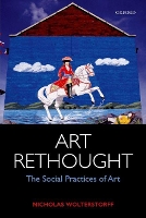 Book Cover for Art Rethought by Nicholas (Yale University / University of Virginia) Wolterstorff