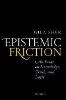 Book Cover for Epistemic Friction by Gila (University of California San Diego) Sher