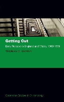 Book Cover for Getting Out by Thomas Visiting Fellow, Visiting Fellow, Mannheim Centre for Criminology, London School of Economics and Political Sci Guiney