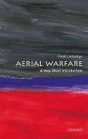 Book Cover for Aerial Warfare: A Very Short Introduction by Frank (Senior Fellow in Air Power and International Security at the Royal Air Force College at Cranwell) Ledwidge