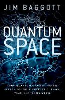 Book Cover for Quantum Space by Jim (Freelance science writer) Baggott