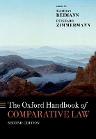 Book Cover for The Oxford Handbook of Comparative Law by Mathias (Hessel E. Yntema Professor of Law, Hessel E. Yntema Professor of Law, The University of Michigan) Reimann