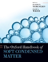 Book Cover for The Oxford Handbook of Soft Condensed Matter by Eugene M. (Professor of Polymer Physics, Professor of Polymer Physics, University of Cambridge) Terentjev