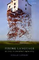 Book Cover for Fixing Language by Herman Professor of Philosophy, Professor of Philosophy, University of Oslo and University of St Andrews Cappelen