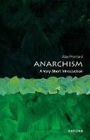 Book Cover for Anarchism: A Very Short Introduction by Alex (Associate Professor of International Relations, Department of Politics, Associate Professor of International Re Prichard