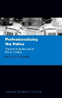Book Cover for Professionalizing the Police by Nigel G Professor, Professor, University of Surrey Fielding