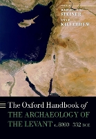 Book Cover for The Oxford Handbook of the Archaeology of the Levant by Margreet L. (Independent scholar) Steiner