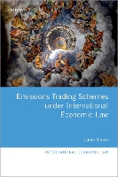 Book Cover for Emissions Trading Schemes under International Economic Law by James Associate to The Hon Justice Middleton, Federal Court of Australia Munro