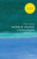 Book Cover for World Music: A Very Short Introduction by Philip V. (Ludwig Rosenberger Distinguished Service Professor in Jewish History, Department of Music and the College,  Bohlman