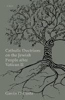 Book Cover for Catholic Doctrines on the Jewish People after Vatican II by Gavin (Professor of Catholic Theology, Head of Department of Religion and Theology, Professor of Catholic Theology, He D'Costa