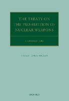 Book Cover for The Treaty on the Prohibition of Nuclear Weapons by Stuart (Honorary Professor, Honorary Professor, University of Pretoria, Faculty of Law) Casey-Maslen