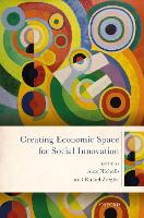 Book Cover for Creating Economic Space for Social Innovation by Alex (Professor of Social Entrepreneurship, Professor of Social Entrepreneurship, University of Oxford) Nicholls