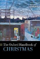 Book Cover for The Oxford Handbook of Christmas by Timothy (McManis Professor of Christian Thought, McManis Professor of Christian Thought, Wheaton College (Illinois)) Larsen