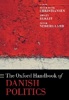 Book Cover for The Oxford Handbook of Danish Politics by Peter (Professor, Professor, Aarhus University) Munk Christiansen