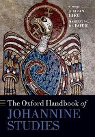 Book Cover for The Oxford Handbook of Johannine Studies by Judith M. (Lady Margaret Professor of Divinity Emerita, Lady Margaret Professor of Divinity Emerita, University of Cambri Lieu