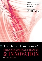 Book Cover for The Oxford Handbook of Organizational Change and Innovation by Marshall Scott (David L. Swanson Professor of Communication, Senior Research Scientist at the National Center for Superc Poole