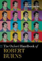 Book Cover for The Oxford Handbook of Robert Burns by Gerard (Francis Hutcheson Professor of Scottish Literature, Francis Hutcheson Professor of Scottish Literature, Uni Carruthers