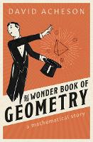 Book Cover for The Wonder Book of Geometry by David (Emeritus Fellow, Jesus College, University of Oxford) Acheson