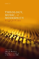 Book Cover for Theology, Music, and Modernity by Jeremy (Thomas A. Langford Distinguished Professor of Theology, Thomas A. Langford Distinguished Professor of Theology, Begbie