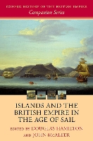 Book Cover for Islands and the British Empire in the Age of Sail by Douglas (Professor of History, Professor of History, Sheffield Hallam University, UK) Hamilton