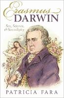 Book Cover for Erasmus Darwin by Patricia (Director of Studies in HPS, Fellow, Clare College, Cambridge) Fara