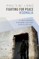 Book Cover for Fighting for Peace in Somalia by Paul D. (Associate Professor, Elliott School of International Affairs, Associate Professor, Elliott School of Interna Williams