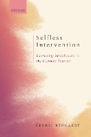 Book Cover for Selfless Intervention by Cedric (Professor of Public International Law, Professor of Public International Law, Utrecht University) Ryngaert