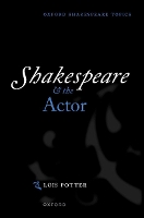 Book Cover for Shakespeare and the Actor by Lois Ned B Allen Professor of English Emerita, Ned B Allen Professor of English Emerita, University of Delaware Potter