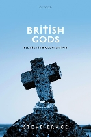 Book Cover for British Gods by Steve (Professor of Sociology, University of Aberdeen) Bruce
