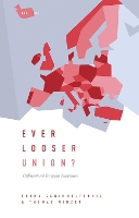 Book Cover for Ever Looser Union? by Frank (Professor of European Politics, Professor of European Politics, Center for Comparative and International Schimmelfennig