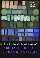 Book Cover for The Oxford Handbook of Archaeological Ceramic Analysis by Alice M. W. (Assistant Research Scientist, Assistant Research Scientist, Center for Applied Isotope Studies, University o Hunt