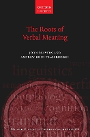 Book Cover for The Roots of Verbal Meaning by John Associate Professor, Department of Linguistics, Associate Professor, Department of Linguistics, The University o Beavers