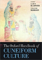 Book Cover for The Oxford Handbook of Cuneiform Culture by Karen (Reader in Ancient Near Eastern History, University College London) Radner