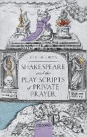 Book Cover for Shakespeare and the Play Scripts of Private Prayer by Ceri (Professor of English, Cardiff University) Sullivan