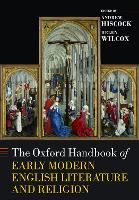 Book Cover for The Oxford Handbook of Early Modern English Literature and Religion by Andrew (Professor of English Literature, Professor of English Literature, School of English Literature, Bangor Univers Hiscock