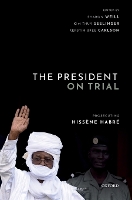 Book Cover for The President on Trial by Sharon (Assistant Professor, The American University of Paris and Senior Lecturer in International Law and Associate Res Weill