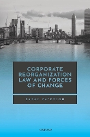 Book Cover for Corporate Reorganization Law and Forces of Change by Sarah (Associate Professor of Law, Associate Professor of Law, LSE) Paterson