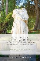 Book Cover for Constructing Authors and Readers in the Appendices Vergiliana, Tibulliana, and Ouidiana by Tristan E. (British Academy Postdoctoral Fellow in Classics and Junior Research Fellow, British Academy Postdoctora Franklinos