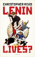 Book Cover for Lenin Lives? by Christopher (Emeritus Professor of History, University of Warwick) Read