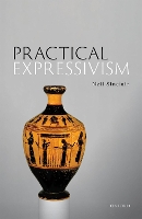 Book Cover for Practical Expressivism by Neil (Associate Professor, Department of Philosophy, Associate Professor, Department of Philosophy, University of Not Sinclair