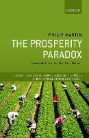 Book Cover for The Prosperity Paradox by Philip Professor of Agricultural and Resource Economics, Professor of Agricultural and Resource Economics, University  Martin