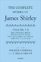 Book Cover for The Complete Works of James Shirley: Volume 7 by James Shirley