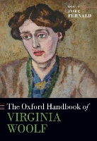 Book Cover for The Oxford Handbook of Virginia Woolf by Anne E. (Professor of English and Women's, Gender, and Sexuality Studies, Professor of English and Women's, Gender, an Fernald