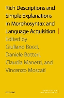 Book Cover for Rich Descriptions and Simple Explanations in Morphosyntax and Language Acquisition by Giuliano (Associate Professor, Associate Professor, University of Siena) Bocci