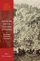 Book Cover for Earthquake and the Invention of America by Anna (Linden Kent Memorial Professor of English and American Studies, Linden Kent Memorial Professor of English and Brickhouse