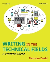 Book Cover for Writing in the Technical Fields by Thorsten (Instructor, Instructor, British Columbia Institute of Technology) Ewald