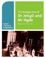 Book Cover for Oxford Literature Companions: The Strange Case of Dr Jekyll and Mr Hyde by Garrett O'Doherty